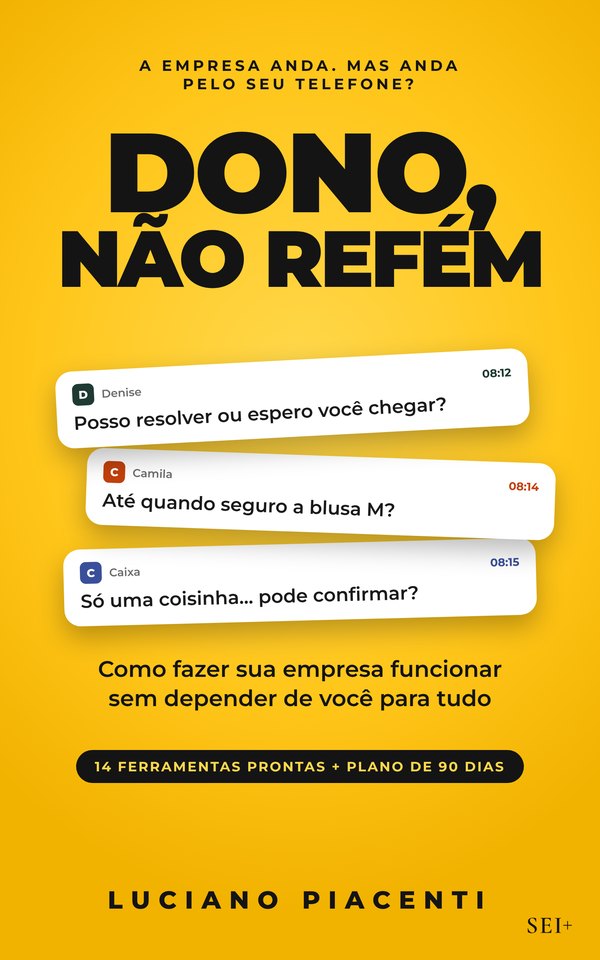 Capa do livro Dono, não refém: três mensagens da equipe chegando no celular do dono